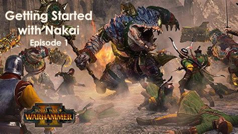 warhammer fantasy nakai|NOOB'S GUIDE to NAKAI the WANDERER : r/totalwar .